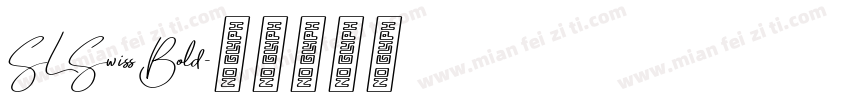 SL Swiss Bold字体转换